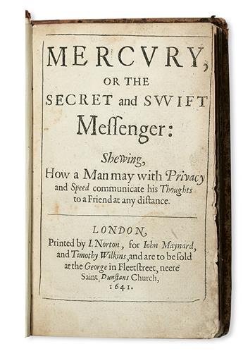 WILKINS, JOHN. Mercury; or, The Secret and Swift Messenger:  1641